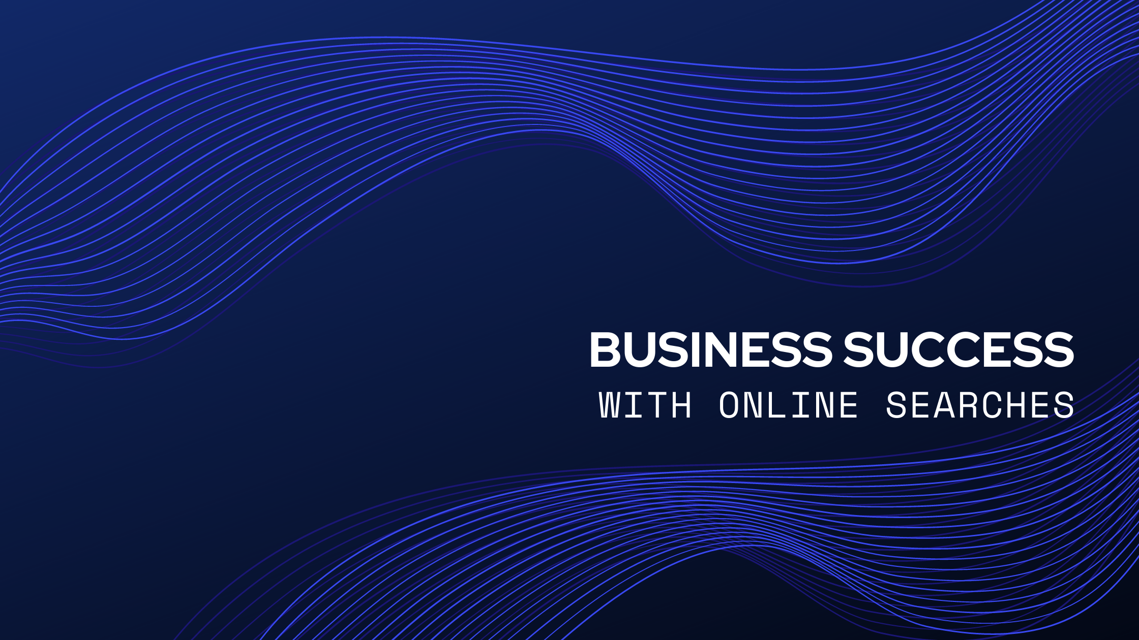 Business success with online searches